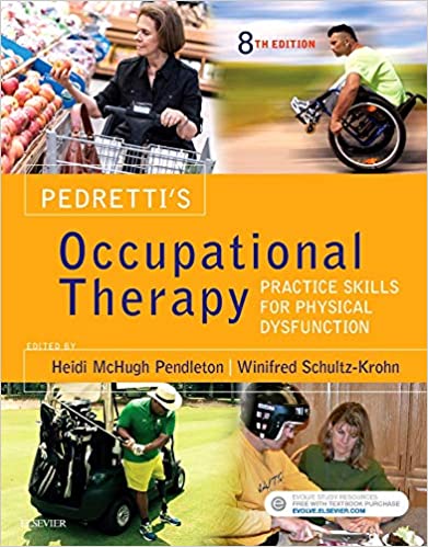 Pedretti's Occupational Therapy: Practice Skills for Physical Dysfunction (7688054145262)